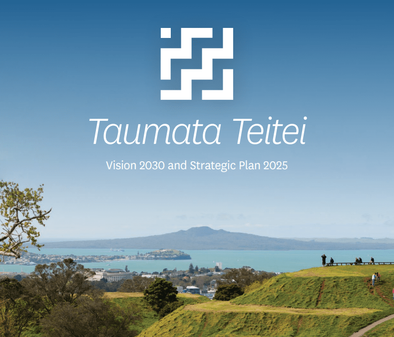 Taumata Teitei – Vision 2030 and Strategic Plan 2025 – University of Auckland